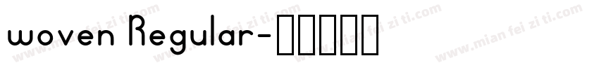 woven Regular字体转换